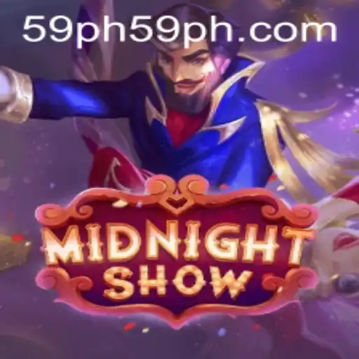 Midnight Show: An Enthralling Game Experience with 59ph